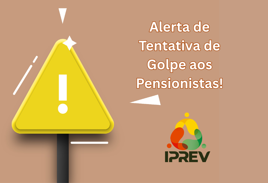 Alerta: pensionistas do Iprev devem ficar atentos a novo golpe