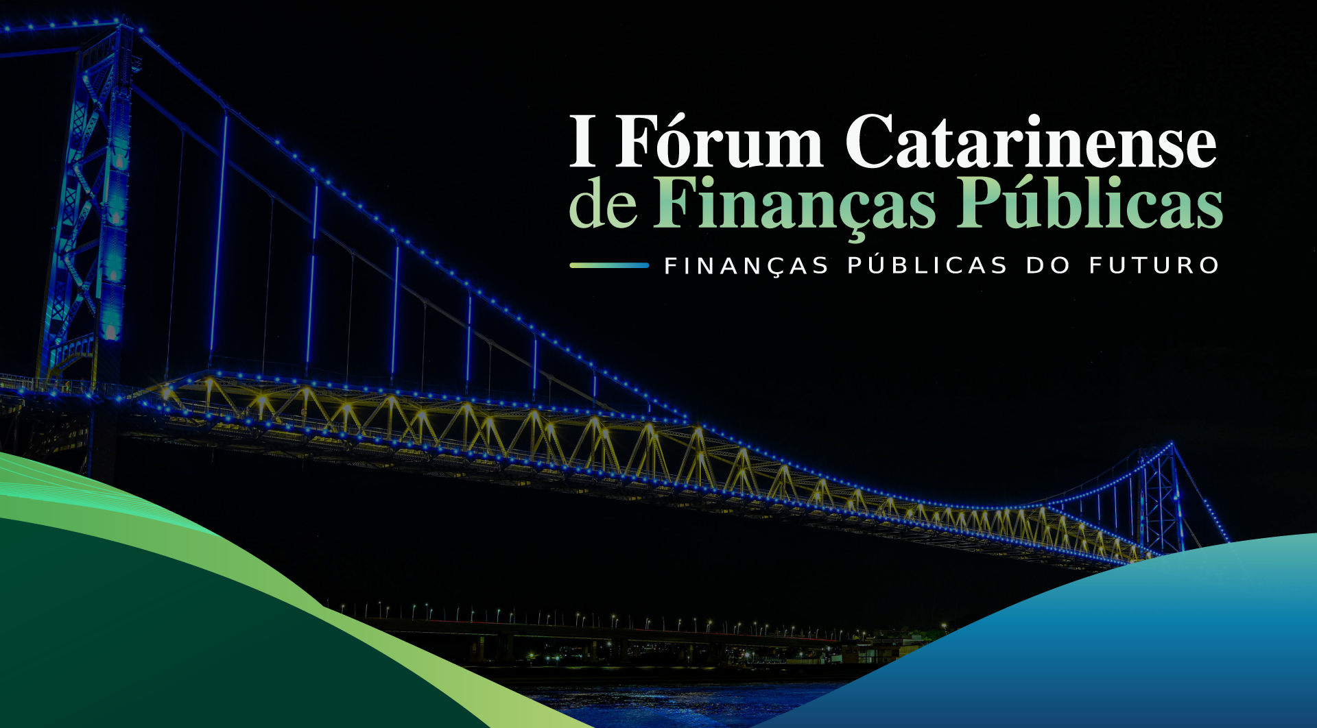 Fazenda promove I Fórum Catarinense de Finanças Públicas para discutir os desafios da gestão fiscal do futuro